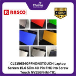 Load image into Gallery viewer, CLE156S40PFHDNSTOUCH Laptop Screen 15.6 Slim 40 Pin FHD No Screw Touch NV156FHM-T01