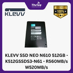 Load image into Gallery viewer, KLEVV SSD NEO N610 512GB - K512GSSDS3-N61 - R560MB/s W520MB/s