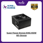 Load image into Gallery viewer, Super Flower Bronze KING 450W 80+ Bronze - 3 Years Warranty - SF-450P14HE short discription