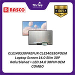 Load image into Gallery viewer, CLE140S30PREFUR CLE140S30POEM Laptop Screen 14.0 Slim 30P Refurbished + LED 14.0 30PIN OEM COMBO
