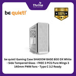 Load image into Gallery viewer, be quiet! Gaming Case SHADOW BASE 800 DX White - Side Tempered Glass - FREE 3 PCS Pure Wings 3 140mm PWM fans - Type C 3.2 Ready