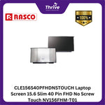 Load image into Gallery viewer, CLE156S40PFHDNSTOUCH Laptop Screen 15.6 Slim 40 Pin FHD No Screw Touch NV156FHM-T01
