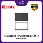 Load image into Gallery viewer, CLE156SUHD40PUD LED 15.6 SLIM 40 PIN 4K (UHD) SCREW L/R LQ156D1JW06