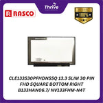 Load image into Gallery viewer, CLE133S30PFHDNSSQ 13.3 SLIM 30 PIN FHD SQUARE BOTTOM RIGHT B133HAN06.7/ NV133FHM-N4T