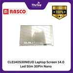 Load image into Gallery viewer, CLE140S30NEUD Laptop Screen 14.0 Led Slim 30Pin Nano Edge U/D NT140WHM-N44 V8.0