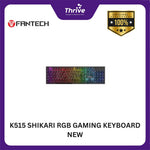 Load image into Gallery viewer, K515 SHIKARI RGB FANTECH GAMING KEYBOARD NEW