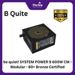 Load image into Gallery viewer, be quiet! SYSTEM POWER 9 600W CM - Modular - 80+ Bronze Certified - 3 Years Warranty - Number 1 PSU in Germany
