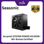 Load image into Gallery viewer, be quiet! SYSTEM POWER U9 500W - 80+ Bronze Certified - 3 Years Warranty - Number 1 PSU in Germany