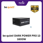 Load image into Gallery viewer, be quiet! DARK POWER PRO 13 1600W - Fully Modular - ATX 3.0 PCIe 5.0 - 80+ Titanium Certified - 10 Years Warranty - Number 1 PSU in Germany