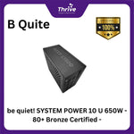 Load image into Gallery viewer, be quiet! SYSTEM POWER 10 U 750W - 80+ Bronze Certified - 5 Years Warranty - Number 1 PSU in Germany