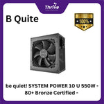 Load image into Gallery viewer, be quiet! SYSTEM POWER 10 U 650W - 80+ Bronze Certified - 5 Years Warranty - Number 1 PSU in Germany