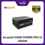 Load image into Gallery viewer, be quiet! DARK POWER PRO 13 1600W - Fully Modular - ATX 3.0 PCIe 5.0 - 80+ Titanium Certified - 10 Years Warranty - Number 1 PSU in Germany