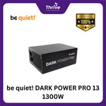 Load image into Gallery viewer, be quiet! DARK POWER PRO 13 1300W - Fully Modular - ATX 3.0 PCIe 5.0 - 80+ Titanium Certified - 10 Years Warranty - Number 1 PSU in Germany