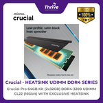 Load image into Gallery viewer, Crucial by Micron Heatsink DDR4 Series - Crucial Pro 64GB Kit (2x32GB) DDR4-3200 UDIMM CL22 (16Gbit) With Exclusive Heatsink PC4-25600 3200 Mhz - CP2K32G4DFRA32A Limited Lifetime