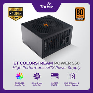 ET ColorStream Power 550 - High Performance ATX Power Supply, 550W, RGB Fan, 80 Plus Bronze