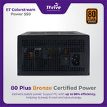 Load image into Gallery viewer, ET ColorStream Power 550 - High Performance ATX Power Supply, 550W, RGB Fan, 80 Plus Bronze
