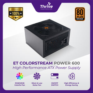 ET ColorStream Power 600 - High Performance ATX Power Supply, 600W, RGB Fan, 80 Plus Bronze