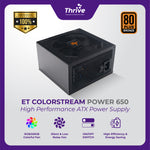 Load image into Gallery viewer, ET ColorStream Power 650 - High Performance ATX Power Supply, 650W, RGB Fan, 80 Plus Bronze
