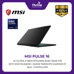 Load image into Gallery viewer, MSI PULSE 16 AI ULTRA 9 185H RTX4060 8GB/ 16GB 1TB W11+OHS 16.0QHD+ 240HZ 100DCIP3 24ZRGB 2Y BLK -C1VFKG.070
