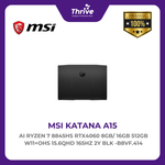 Load image into Gallery viewer, MSI KATANA A15 AI RYZEN 7 8845HS RTX4060 8GB/ 16GB 512GB W11+OHS 15.6QHD 165HZ 2Y BLK -B8VF.414