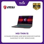 Load image into Gallery viewer, MSI THIN 15 I5 13420H RTX2050 4GB/ 8GB 512GB W11 15.6FHD 144HZ BLIT 2Y GRY -B13UCX.2410
