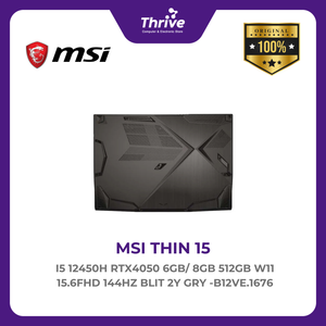 MSI THIN 15 I5 12450H RTX4050 6GB/ 8GB 512GB W11 15.6FHD 144HZ BLIT 2Y GRY -B12VE.1676