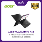 Load image into Gallery viewer, ACER TRAVELMATE P40 I5 1135G7 8GB 512GB W11+OHS 14.0FHD BLK -53.509K
