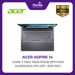 Load image into Gallery viewer, ACER ASPIRE 14 CORE 7 150U 16GB 512GB W11+OHS 14.0WUXGA IPS GRY -51M.70C1
