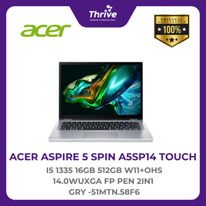 ACER ASPIRE 5 SPIN A5SP14 TOUCH I5 1335 16GB 512GB W11+OHS 14.0WUXGA FP PEN 2IN1 GRY -51MTN.58F6