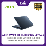 Load image into Gallery viewer, ACER SWIFT GO OLED SFG14 ULTRA 5 125H 32GB 512GB W11+OHS 14.0 2.8K 90HZ EVO 2Y+ADP BLU -73.58BQ
