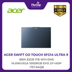 Load image into Gallery viewer, ACER SWIFT GO TOUCH SFG14 ULTRA 9 185H 32GB 1TB W11+OHS 14.0WUXGA 100SRGB EVO 2Y+ADP -73T.94QB
