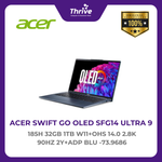 Load image into Gallery viewer, ACER SWIFT GO OLED SFG14 ULTRA 9 185H 32GB 1TB W11+OHS 14.0 2.8K 90HZ 2Y+ADP BLU -73.9686
