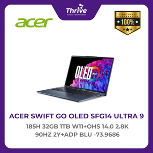 ACER SWIFT GO OLED SFG14 ULTRA 9 185H 32GB 1TB W11+OHS 14.0 2.8K 90HZ 2Y+ADP BLU -73.9686