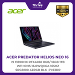 Load image into Gallery viewer, ACER PREDATOR HELIOS NEO 16 I9 13900HX RTX4060 8GB/ 16GB 1TB W11+OHS 16.0WQXGA 165HZ SRGB100 4ZRGB BLK -71.93DR
