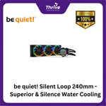 Load image into Gallery viewer, be quiet! Silent Loop 240mm - Superior &amp; Silence Water Cooling - 2xPure Wings 2 120mm PWM
