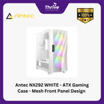 Load image into Gallery viewer, Antec NX292 WHITE - ATX Gaming Case - Mesh Front Panel Design &amp; Tempered Glass Side Panel - FREE 3 PCS 12CM RGB FANS + 1 PCS 12CM FAN
