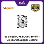 Load image into Gallery viewer, be quiet! PURE LOOP 360mm - Quiet and Superior Cooling - 3x Pure Wings 2 120mm PWM
