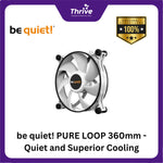 Load image into Gallery viewer, be quiet! PURE LOOP 360mm - Quiet and Superior Cooling - 3x Pure Wings 2 120mm PWM
