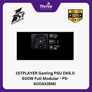 1STPLAYER Gaming PSU DK6.0 600W Full Modular - PS-600AX(BM) (80+ Bronze) - 3 Years Warranty Replacement