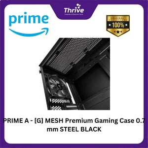 PRIME A - [G] MESH Premium Gaming Case 0.7 mm STEEL BLACK