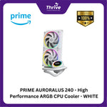 Load image into Gallery viewer, PRIME AURORALUS 240 - High Performance ARGB CPU Cooler - WHITE
