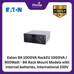 Load image into Gallery viewer, Eaton 9A 1000VA Rack2U 1000VA / 900Watt - 9A Rack Mount Models with internal batteries, International 230V