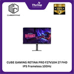 Load image into Gallery viewer, CUBE GAMING RETINA PRO F27V10H 27 FHD IPS Frameless 100Hz Gaming Monitor - Response Time 5ms