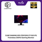 Load image into Gallery viewer, CUBE GAMING IRIS 27GFI200 27 FHD IPS Frameless 200Hz Gaming Monitor with AMD FreeSync &amp; G-SYNC (HDMI + DP) - Response Time 1ms