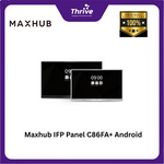 Load image into Gallery viewer, Maxhub IFP Panel C86FA+ Android