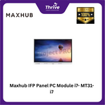 Load image into Gallery viewer, Maxhub IFP Panel PC Module i7- MT31-i7