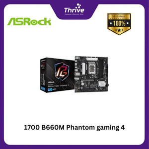 1700 B660M Phantom gaming 4