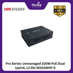 Load image into Gallery viewer, Pro Series: Unmanaged 100M PoE Dual Uplink, L2 DS-3E0106HP-E
