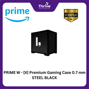 PRIME W - [X] Premium Gaming Case 0.7 mm STEEL BLACK