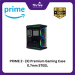 Load image into Gallery viewer, PRIME Z - [X] Premium Gaming Case 0.7mm STEEL
